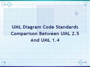 Uml Diagram Code Standards Comparison Between Uml 2.5 and Uml 1.4
